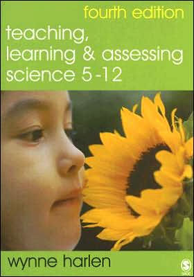 Teaching, Learning and Assessing Science 5 - 12 / Edition 4