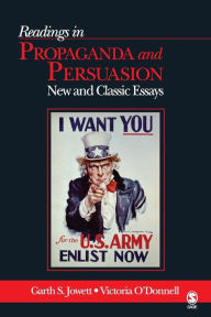 Title: Readings in Propaganda and Persuasion: New and Classic Essays / Edition 1, Author: Garth S. Jowett