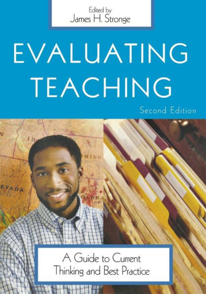 Evaluating Teaching: A Guide to Current Thinking and Best Practice / Edition 2