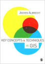 Key Concepts and Techniques in GIS / Edition 1
