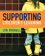 Title: Supporting Children's Learning: A Guide for Teaching Assistants / Edition 1, Author: Lyn Overall