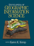 Alternative view 1 of Encyclopedia of Geographic Information Science