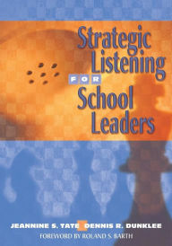 Title: Strategic Listening for School Leaders / Edition 1, Author: Jeannine S. Tate