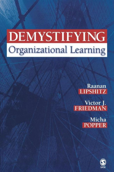 Demystifying Organizational Learning / Edition 1