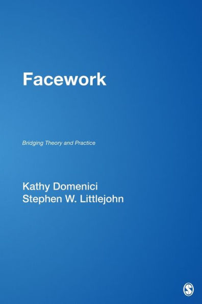 Facework: Bridging Theory and Practice / Edition 1