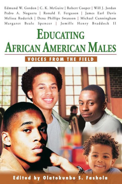 Educating African American Males: Voices From the Field / Edition 1