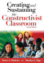 Creating and Sustaining the Constructivist Classroom / Edition 2
