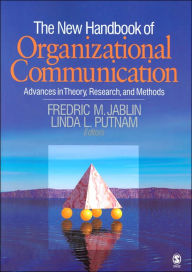 Title: The New Handbook of Organizational Communication: Advances in Theory, Research, and Methods / Edition 1, Author: Frederic M. Jablin