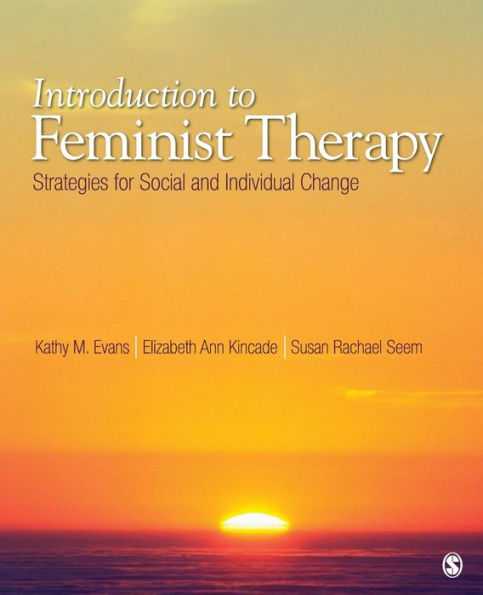 Introduction to Feminist Therapy: Strategies for Social and Individual Change / Edition 1