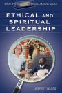 What Every Principal Should Know About Ethical and Spiritual Leadership / Edition 1