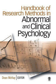 Title: Handbook of Research Methods in Abnormal and Clinical Psychology / Edition 1, Author: Dean McKay