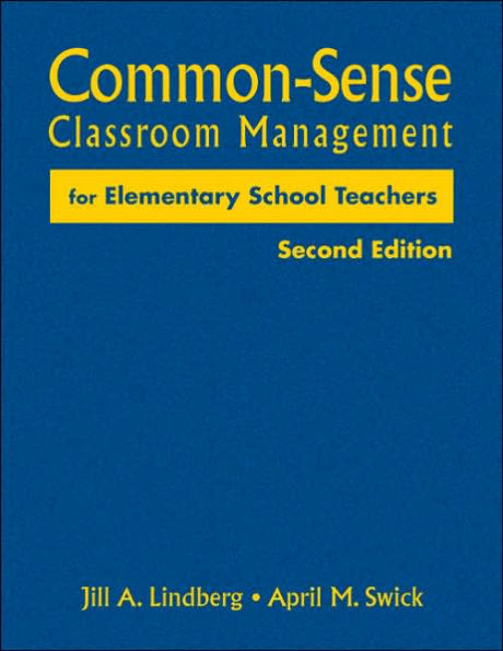 Common-Sense Classroom Management for Elementary School Teachers