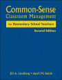 Common-Sense Classroom Management for Elementary School Teachers