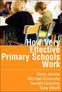 How Very Effective Primary Schools Work / Edition 1