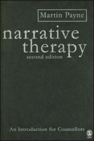 Title: Narrative Therapy / Edition 2, Author: Martin Payne