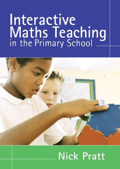 Interactive Maths Teaching in the Primary School / Edition 1