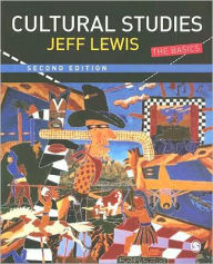 Title: Cultural Studies: The Basics / Edition 2, Author: Jeff Lewis