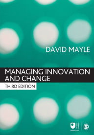 Title: Managing Innovation and Change / Edition 3, Author: David Mayle