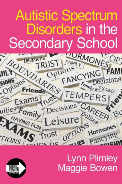 Autistic Spectrum Disorders in the Secondary School / Edition 1