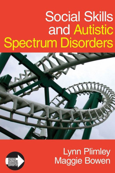Social Skills and Autistic Spectrum Disorders / Edition 1