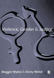 Title: Violence, Gender and Justice, Author: Maggie Wykes