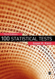 Title: 100 Statistical Tests / Edition 3, Author: Gopal K Kanji