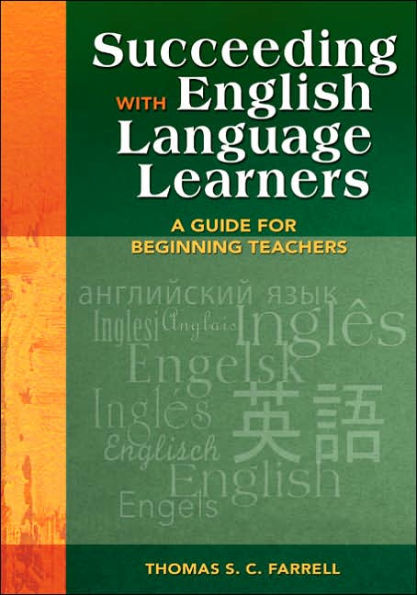 Succeeding with English Language Learners: A Guide for Beginning Teachers / Edition 1