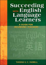 Succeeding with English Language Learners: A Guide for Beginning Teachers / Edition 1