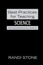 Best Practices for Teaching Science: What Award-Winning Classroom Teachers Do / Edition 1