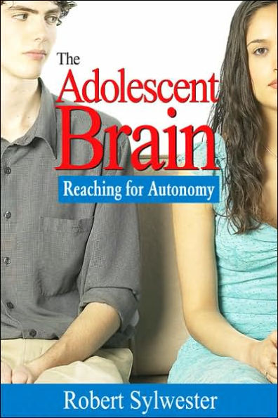 The Adolescent Brain: Reaching for Autonomy / Edition 1