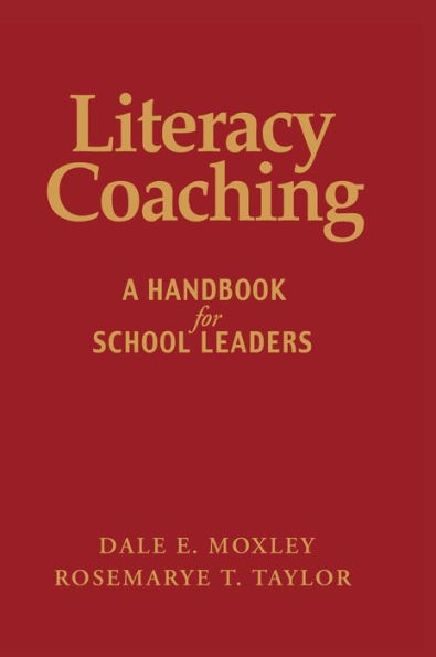 Literacy Coaching: A Handbook for School Leaders