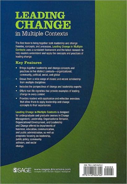 Leading Change in Multiple Contexts: Concepts and Practices in Organizational, Community, Political, Social, and Global Change Settings / Edition 1