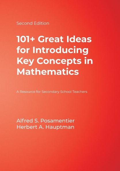 101+ Great Ideas for Introducing Key Concepts in Mathematics: A Resource for Secondary School Teachers / Edition 2