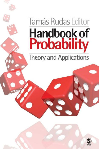 Handbook of Probability: Theory and Applications / Edition 1