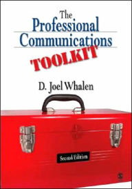 Title: The Professional Communications Toolkit / Edition 1, Author: D . Joel Whalen