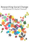 Alternative view 1 of Researching Social Change: Qualitative Approaches / Edition 1