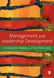 Title: Management and Leadership Development / Edition 1, Author: Christopher Mabey