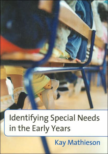 Identifying Special Needs in the Early Years / Edition 1