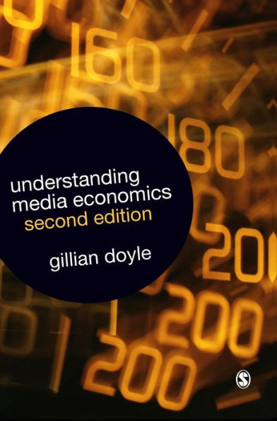 Understanding Media Economics / Edition 2