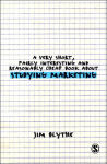 Alternative view 1 of A Very Short, Fairly Interesting and Reasonably Cheap Book about Studying Marketing / Edition 1