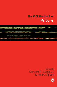 Title: The SAGE Handbook of Power / Edition 1, Author: Stewart R Clegg