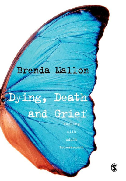 Dying, Death and Grief: Working with Adult Bereavement / Edition 1