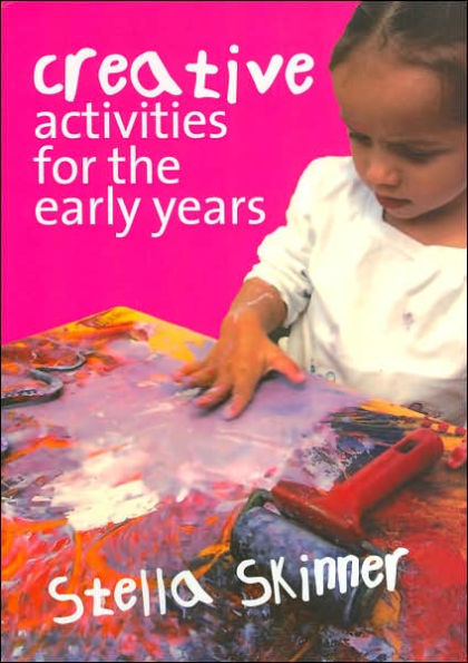 Creative Activities for the Early Years / Edition 1