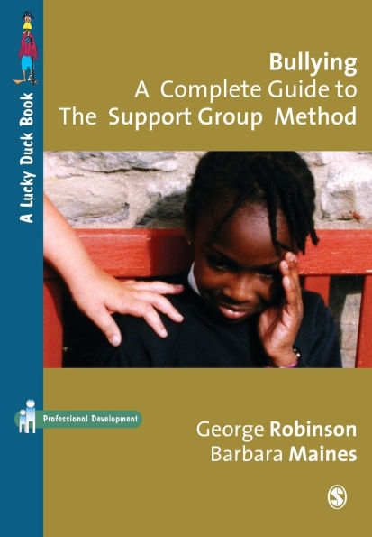 Bullying: A Complete Guide to the Support Group Method / Edition 1