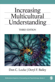 Title: Increasing Multicultural Understanding / Edition 3, Author: Don C. Locke