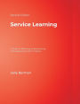 Service Learning: A Guide to Planning, Implementing, and Assessing Student Projects / Edition 2