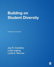 Title: Building on Student Diversity: Profiles and Activities / Edition 1, Author: Joy R. Cowdery
