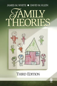 Title: Family Theories / Edition 3, Author: James M. White