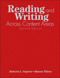 Title: Reading and Writing Across Content Areas / Edition 2, Author: Roberta L. Sejnost