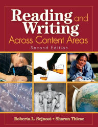 Title: Reading and Writing Across Content Areas / Edition 2, Author: Roberta L. Sejnost